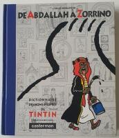 Le Dictionnaire des noms propres de Tintin &ndash; De Abdallah &agrave; Zorrino
