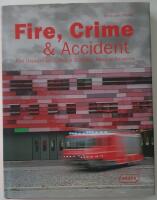 Fire, Crime & Accident &ndash; Fire Departments, Police Stations, Rescue Services (Architecture in Focus)