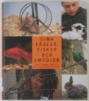 Dina f&aring;glar, fiskar och sm&aring;djur