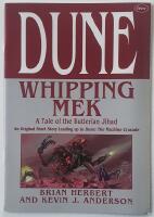Dune &ndash; Whipping Mek : A Tale of the Butlerian Jihad