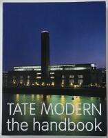 Tate Modern &ndash; the handbook