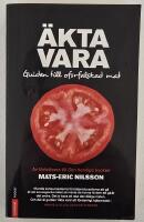 &Auml;kta vara &ndash; guiden till of&ouml;rfalskad mat
