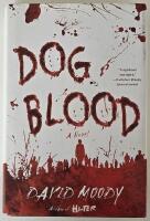 Dog Blood &ndash; A Novel (Hater series)