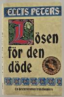 L&ouml;sen f&ouml;r den d&ouml;de &ndash; en medeltida mordg&aring;ta