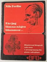 F&aring;r jag l&auml;mna n&aring;gra blommor ...