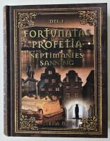 Septimanies sanning &ndash; Fortunatas profetia 1