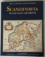 Scandinavia in old maps and prints