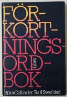 F&ouml;rkortningsordbok &ndash; sextusen svenska och internationella f&ouml;rkortningar med f&ouml;rklaringar