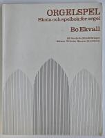 Orgelspel &ndash; skola och spelbok f&ouml;r orgel