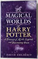 The magical worlds of Harry Potter &ndash; a treasury of myths, legends and fascinating facts