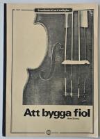 Att bygga fiol [ej komplett]