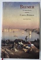 Bremer &ndash; en biografi