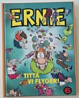 Ernie 6 &ndash; Titta vi flyger!