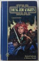 Star wars, Young Jedi Knights &ndash; Ljussv&auml;rden