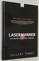 Lasermannen &ndash; en ber&auml;ttelse om Sverige