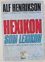 Hexikon som lexikon &ndash; en sagolik uppslagsbok fr&aring;n A till &Ouml;
