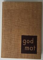 God mat &ndash; Matlagning, bakning, konservering och f&ouml;do&auml;mnesl&auml;ra