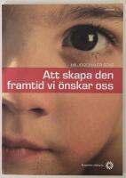 Milj&ouml;signaler 2012 &ndash; att skapa den framtid vi &ouml;nskar oss