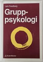 Gruppsykologi &ndash; om den inre och den yttre scenen : teori och till&auml;mpning