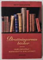 Drottningarnas b&ouml;cker &ndash; samlingarna i Bernadottebiblioteket