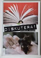 Diskutera! &ndash; aktuella fr&aring;gor