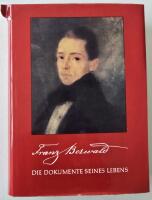 Franz Berwald &ndash; S&auml;mtliche Werke, Die Dokumente seines Leben