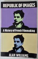 Republic of images &ndash; a history of French filmmaking