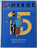 Samlade verk 15 &ndash; Tintin i Tibet / Castafiores juveler / Smecken och Sulan
