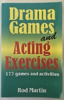 Drama Games and Acting Exercises &ndash; 177 Games and Activities for Middle School