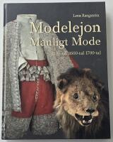 Modelejon &ndash; manligt mode, 1500-tal, 1600-tal, 1700-tal
