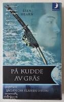 P&aring; kudde av gr&auml;s &ndash; Sagan om klanen Otori del 2