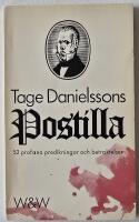 Tage Danielssons postilla &ndash; 52 profana predikningar och betraktelser