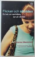 Flickan och skulden &ndash; en bok om samh&auml;llets syn p&aring; v&aring;ldt&auml;kt