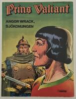 Prins Valiant 6 &ndash; Angor Wrack, sj&ouml;konungen