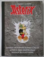Asterix &ndash; den kompletta samlingen 1. Asterix och hans tappra galler / Asterix och guldsk&auml;ran / Asterix och goterna