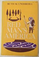 Red Man's America &ndash; A History of Indians in the United States
