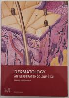 Dermatology &ndash; an Illustrated Colour Text (fourth edition)