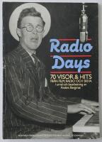Radio days &ndash; 70 visor & hits fr&aring;n film, radio och skiva