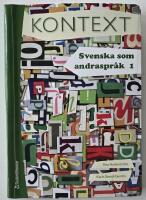 Kontext &ndash; Svenska som andraspr&aring;k 1
