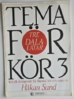 Tre dalal&aring;tar &ndash; Tema f&ouml;r k&ouml;r 3