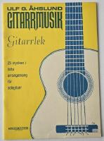 Gitarrmusik/Gitarrlek &ndash; 25 stycken i l&auml;tta arrangemang f&ouml;r sologitarr