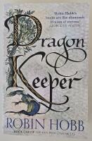 The Rain Wild chronicles 1 &ndash; Dragon keeper