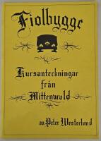 Fiolbygge &ndash; kursanteckningar fr&aring;n Mittenwald, del 1