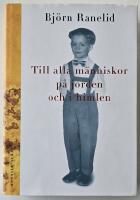 Till alla m&auml;nniskor p&aring; jorden och i himlen
