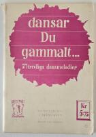 Dansar du gammalt ... 57 trevliga dansmelodier (spelbart f&ouml;r alla C-instrument)