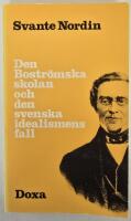 Den Bostr&ouml;mska skolan och den svenska idealismens fall