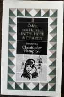 Faith, Hope, and Charity &ndash; A Little Dance of Death in Five Acts