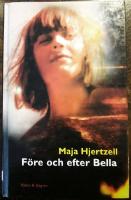 F&ouml;re och efter Bella