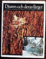 Djuren och deras f&auml;rger &ndash; kamouflage, varningsf&auml;rger, parbildnings- och revirf&ouml;rsvarsbeteenden, mimikry