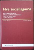 Nya sociallagarna &ndash; med kommentarer, lagar och f&ouml;rordningar som de lyder den 1 januari 2012